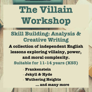 The Villain Workshop | Independent English Lessons on Iconic Villains | Skill Building: Analysis and Creative Writing (Ages 11-14)